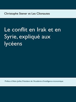 cover image of Le conflit en Irak et en Syrie, expliqué aux lycéens